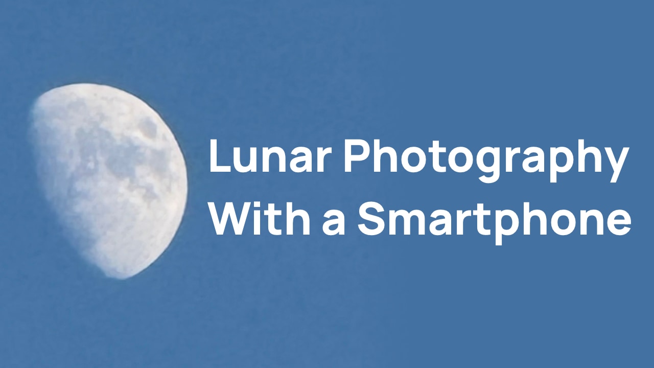 Lunar smartphone photography teaser